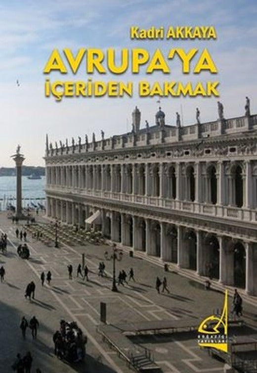 Avrupa'ya İçeriden Bakmak | Boğaziçi Yayınları