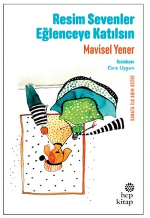 Resim Sevenler Eğlenceye Katılsın | Hep Kitap