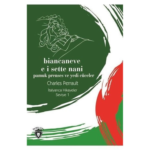Biancaneve E I Sette Nani-Seviye 1-İtalyanca Hikayeler | Dorlion Yayınevi