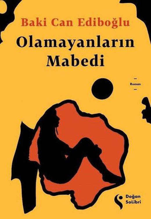 Olamayanların Mabedi | Doğan Solibri (İnce Kapak)