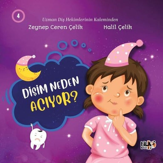 Dişim Neden Acıyor? 4 | Tilki Kitap (İnce Kapak)