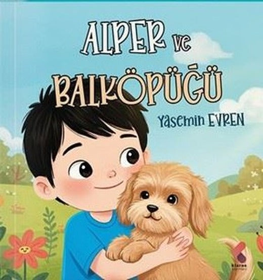 Alper ve Balköpüğü | Klaros Yayınları (İnce Kapak)
