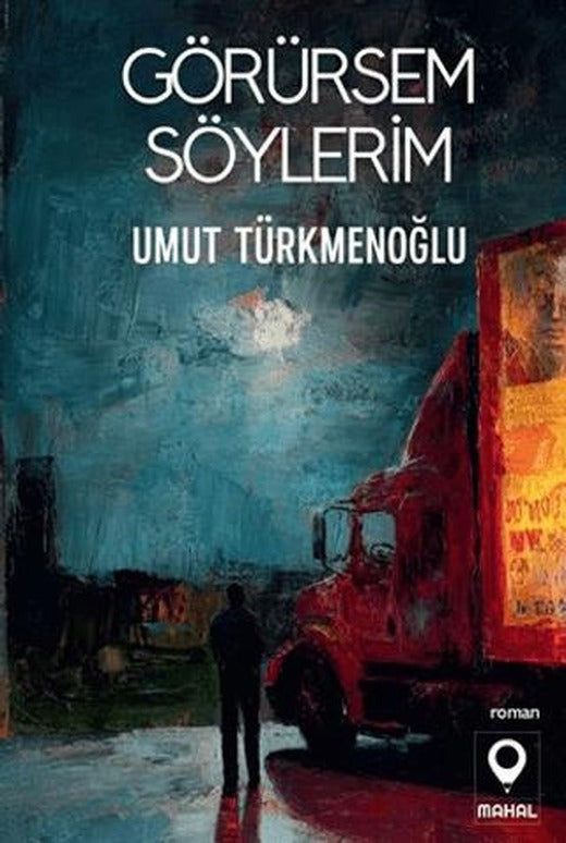 Görürsem Söylerim
