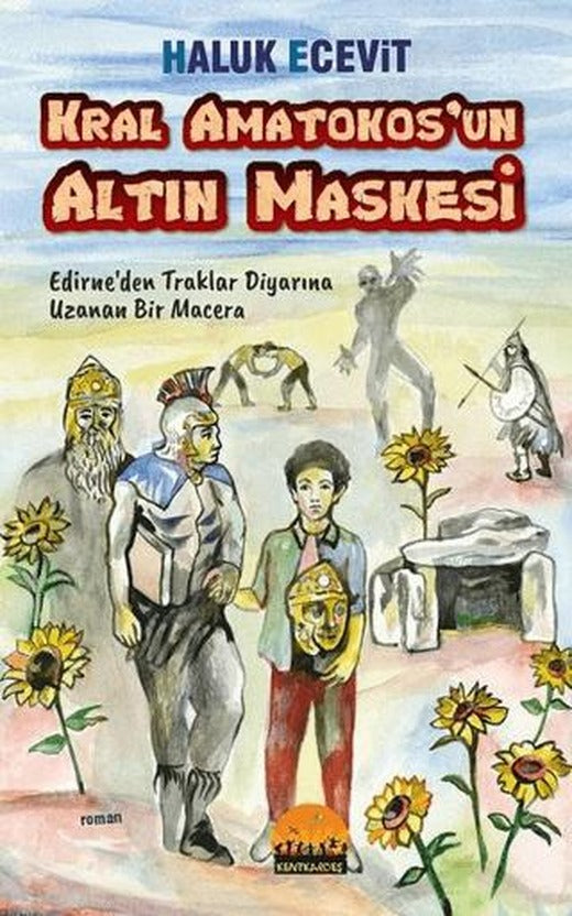 Kral Amatokos'un Altın Maskesi | Kent Kardeş (Ciltsiz)