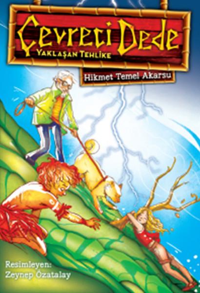 Çevreci Dede - Yaklaşan Tehlike | Doğan ve Egmont Yayıncılık - Çevre Dizisi (İnce Kapak)  - Resim 1