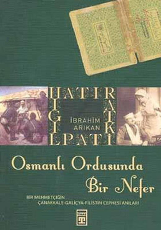 Osmanlı Ordusunda Bir Nefer | Timaş Yayınları