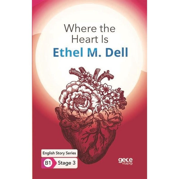 Where the Heart Is - English Story Series - B1 Stage 3 | Gece Kitaplığı