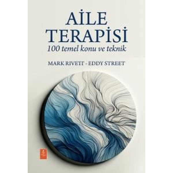 Aile Terapisi - 100 Temel Konu ve Teknik | Nobel Yaşam (İnce Kapak)