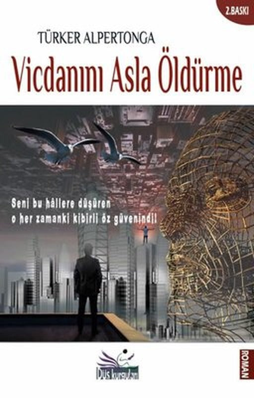 Vicdanını Asla Öldürme | Düş Kurguları Yayınları