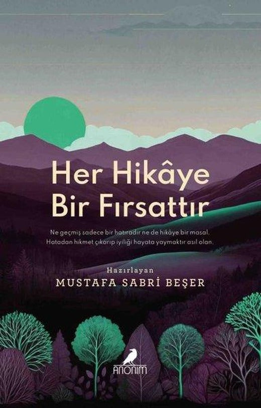 Her Hikaye Bir Fırsattır | Anonim Yayınları (İnce Kapak)