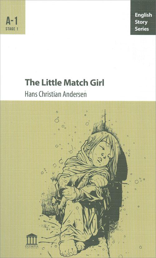 The Little Match Girl A-1 - Hans Christian Andersen - Olympia Yayınları