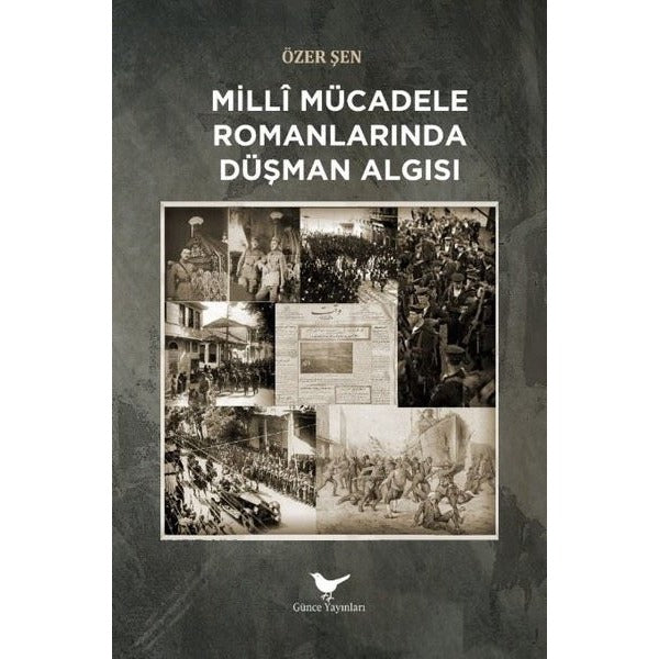 Milli Mücadele Romanlarında Düşman Algısı