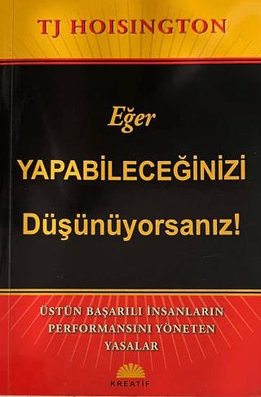 Eğer Yapabileceğinizi Düşünüyorsanız!