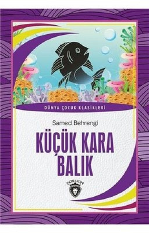 Küçük Kara Balık-Dünya Çocuk Klasikleri | Dorlion Yayınevi