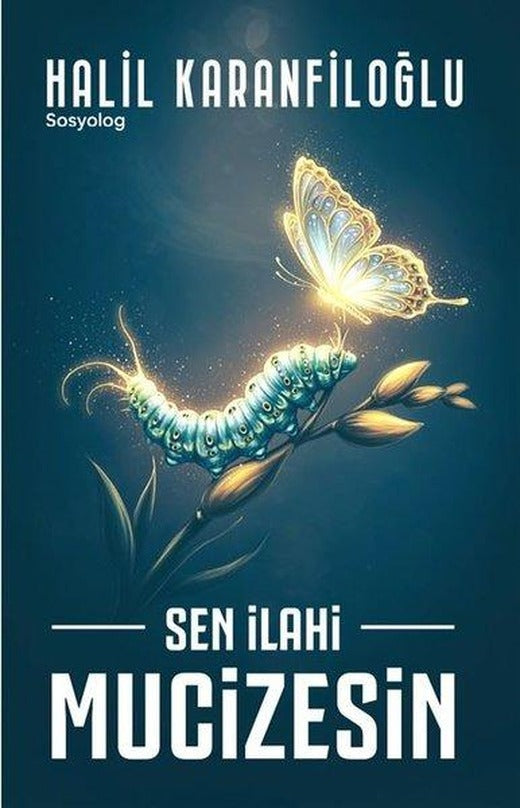 Sen İlahi Mucizesin | Tunç Yayıncılık (İnce Kapak)