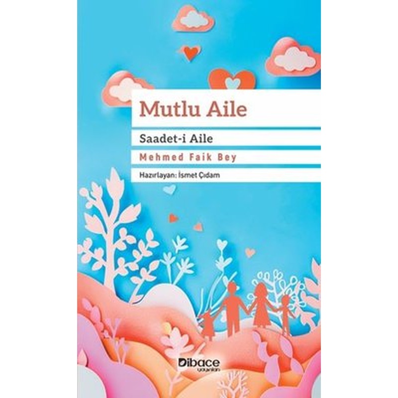 Mutlu Aile - Saadet-i Aile | Dibace Yayınları (İnce Kapak)