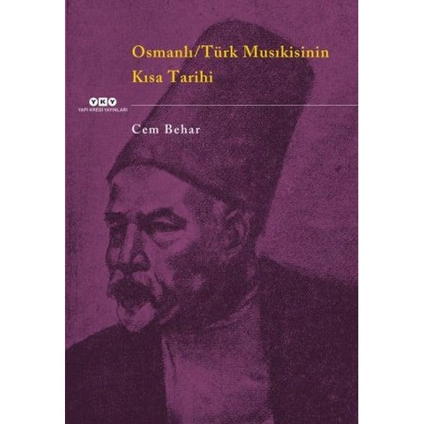 Osmanlı / Türk Musıkisinin Kısa Tarihi