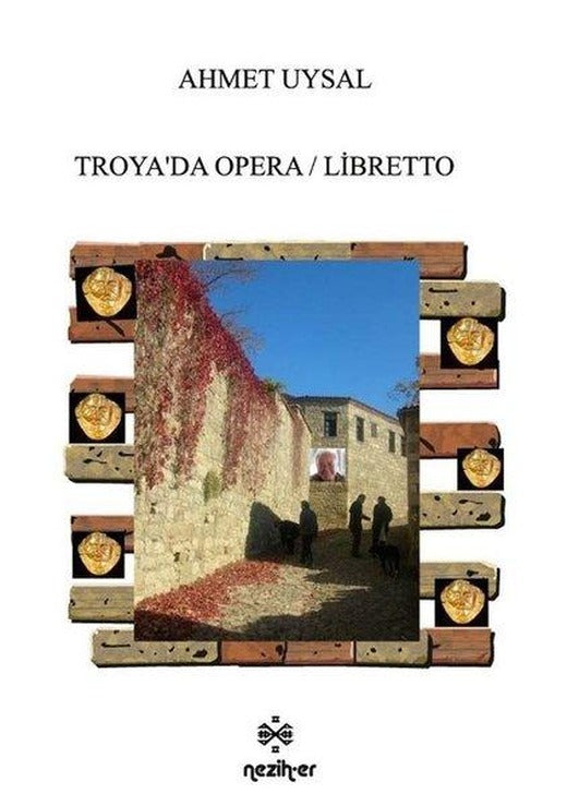 Troya'da Opera - Libretto | Neziher (İnce Kapak)