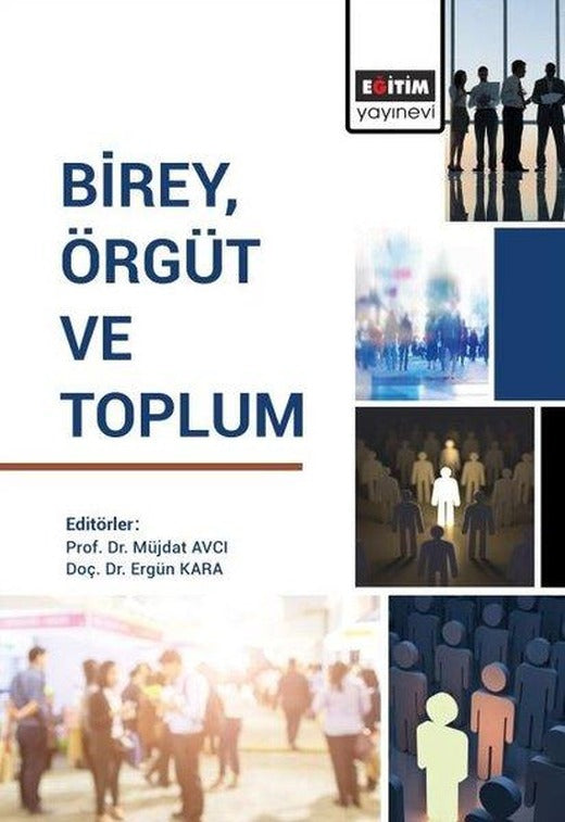 Birey Örgüt ve Toplum | Eğitim Yayınevi (İnce Kapak)