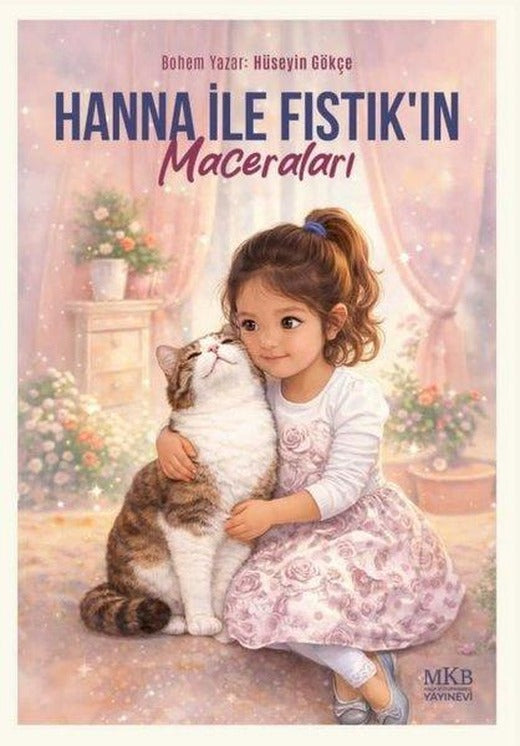 Hanna İle Fıstık'ın Maceraları | MKB Halk Kütüphanesi (İnce Kapak)