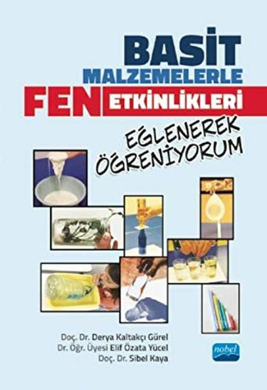Basit Malzemelerle Fen Etkinlikleri Eğlenerek Öğreniyorum | Nobel Akademi Yayıncılık
