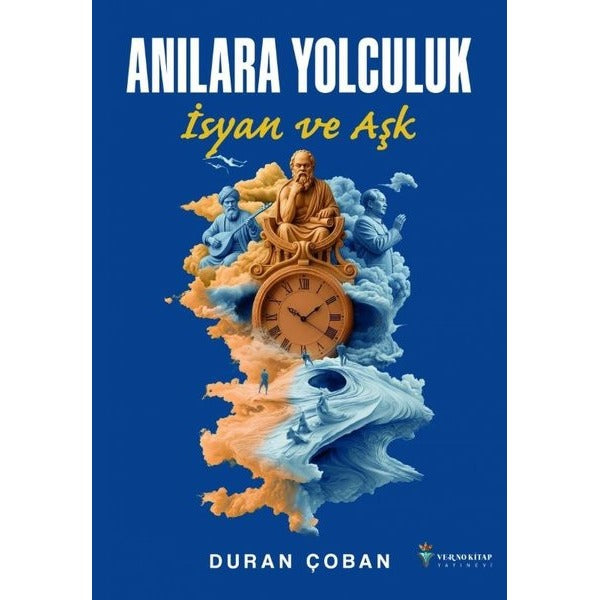 Anılara Yolculuk - İsyan ve Aşk | Verno Kitap (İnce Kapak)