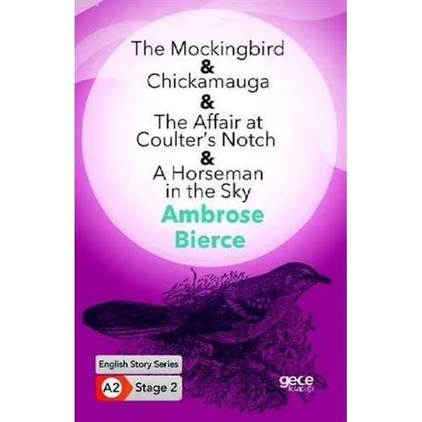 The Mockingbird - Chickamauga - The Affair at Coulters Notch - A Horseman in the Sky - English Stor | Gece Kitaplığı