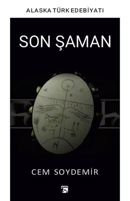 Son Şaman | Alaska Yayınları (İnce Kapak)