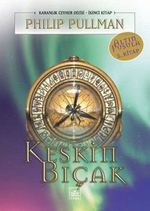 Keskin Bıçak - Altın Pusula Dizisi 2,kitap | İthaki Yayınları