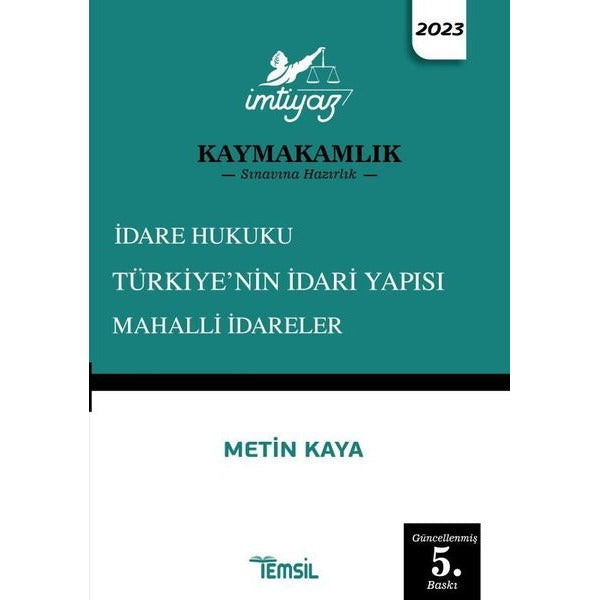 İmtiyaz Kaymakamlık İdare Hukuku-Türkiye'nin İdari Yapısı-Mahalli İdareler Konu Anlatım Kitabı | Temsil Kitap (Ciltsiz)