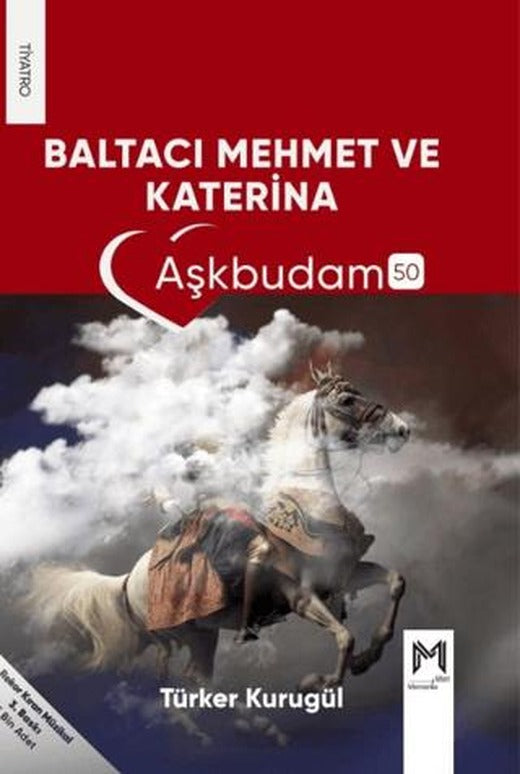 Baltacı Mehmet Ve Katherina | Memento Mori (Ciltsiz)