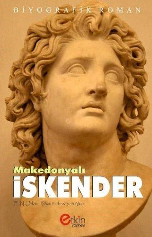 Makedonyalı İskender | Etkin Yayınları (İnce Kapak)