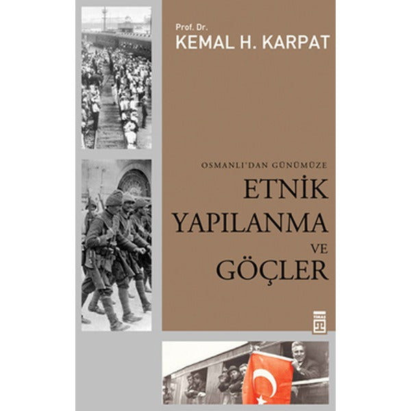 Osmanlı’dan Günümüze Etnik Yapılanma ve Göçler