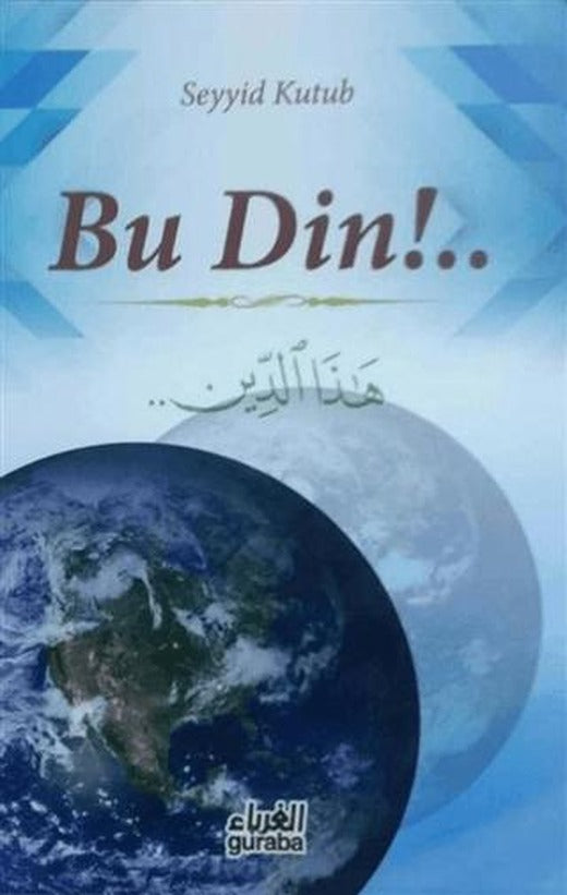 Bu Din!..