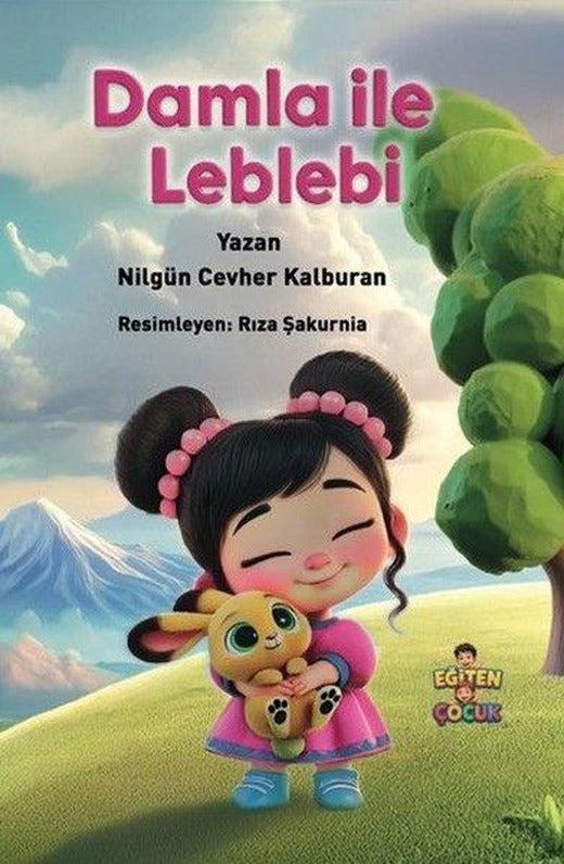 Damla İle Leblebi | Eğiten Çocuk (İnce Kapak)