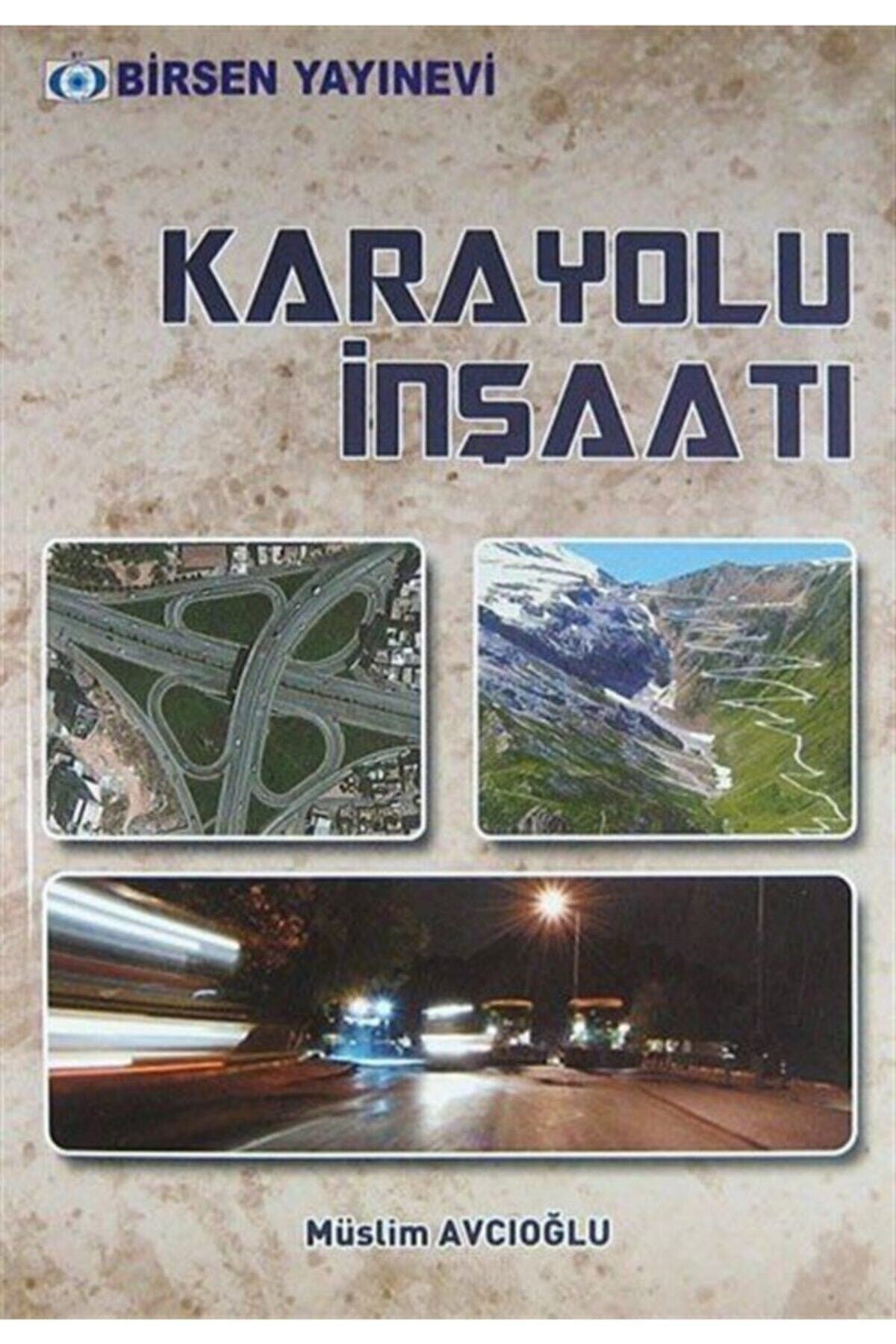 Karayolu İnşaatı | Birsen Yayınevi (Ciltsiz)