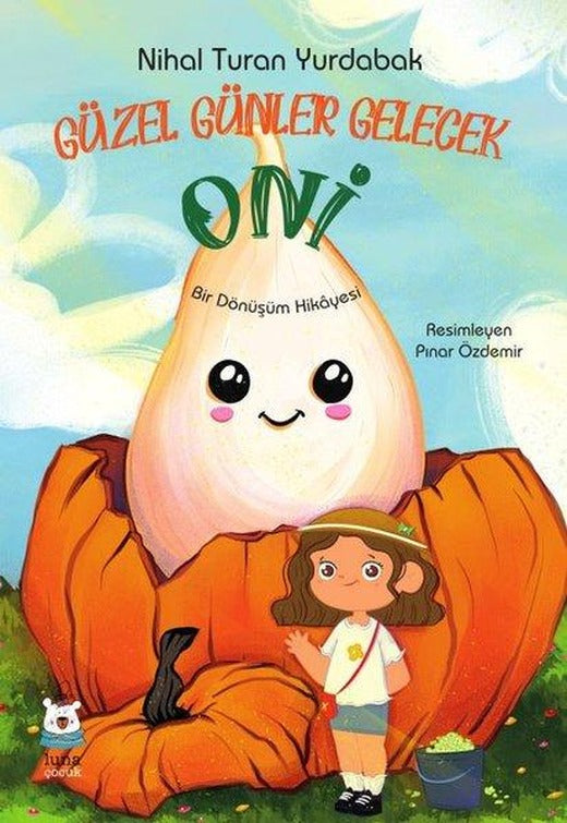Güzel Günler Gelecek Oni | Luna Yayınları (İnce Kapak)
