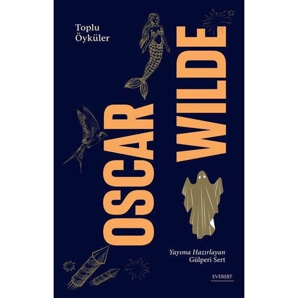 Oscar Wilde Toplu Öyküler | Everest Yayınları (Ciltli)