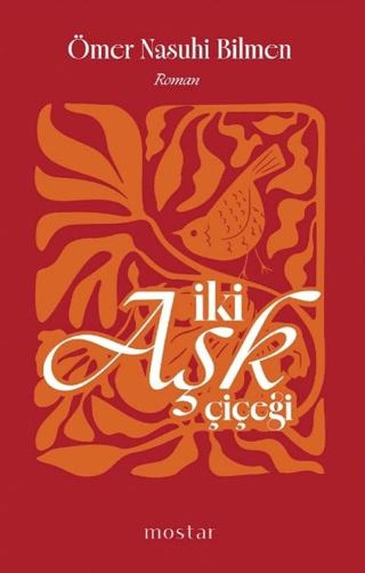 İki Aşk Çiçeği | Mostar Yayınları (Ciltsiz)
