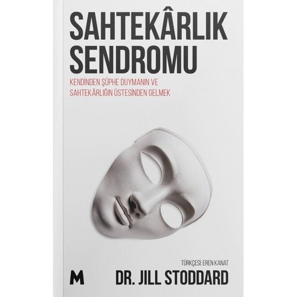 Sahtekarlık Sendromu - Kendinden Şüphe Duymanın ve Sahtekarlığın Üstesinden Gelmek | Mabel Kitap (İnce Kapak)