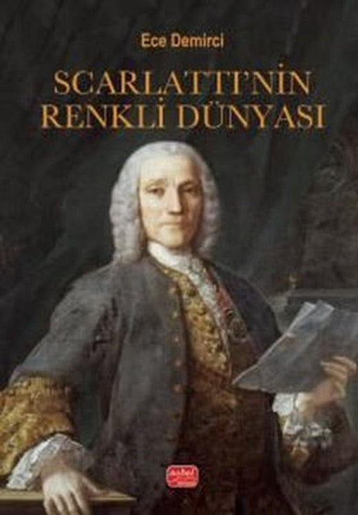 Scarlatti'nın Renkli Dünyası | Nobel Bilimsel Eserler (İnce Kapak)
