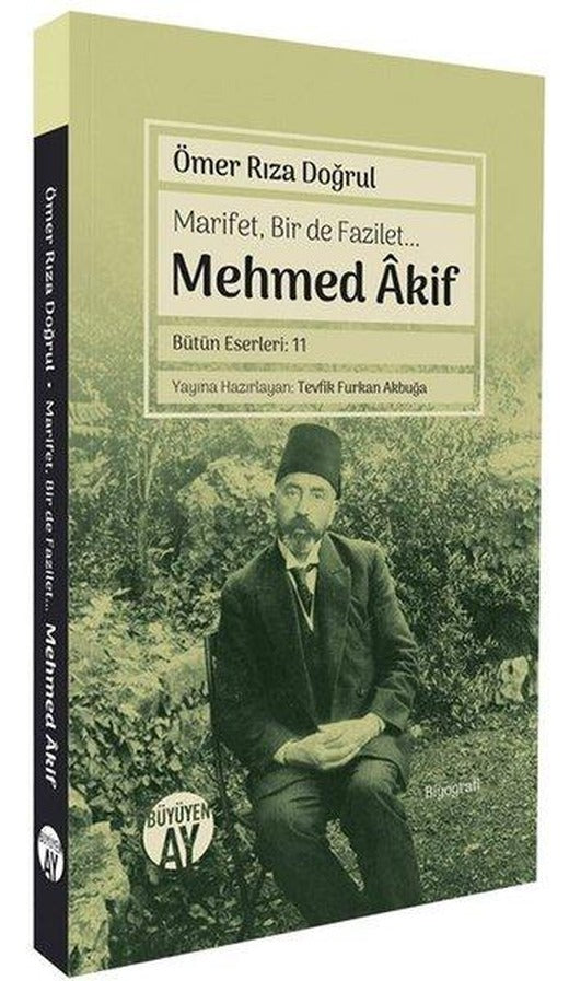 Marifet Bir de Fazilet Mehmed Akif | Büyüyenay Yayınları (İnce Kapak)