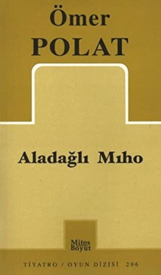 Aladağlı Mıho