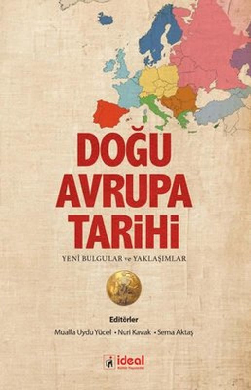 Doğu Avrupa Tarihi - Yeni Bulgular ve Yaklaşımlar | İdeal Kültür Yayıncılık