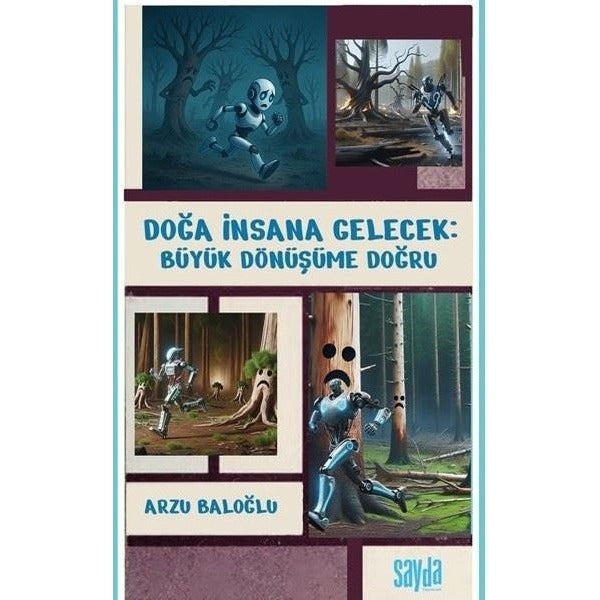 Doğa İnsana Gelecek: Büyük Dönüşüme Doğru