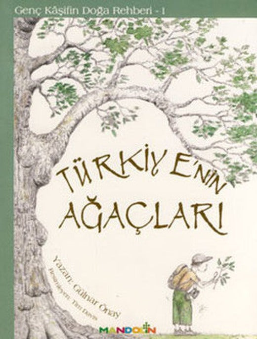 Türkiye'nin Ağaçları - Genç Kaşifin Doğa Rehberi 1 | Mandolin