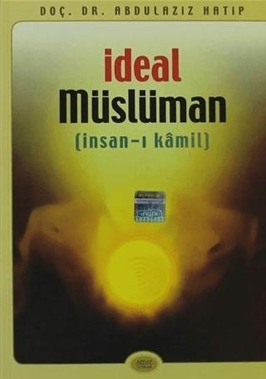 İdeal Müslüman (İnsan-ı Kamil) | Sebat Yayınları (Ciltsiz)