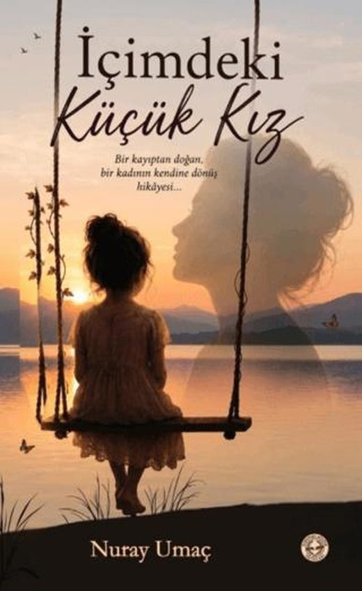 İçimdeki Küçük Kız | Evrensel Kültür Yayınları (Ciltsiz)
