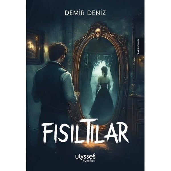 Fısıltılar | Ulysses Yayınları (İnce Kapak)