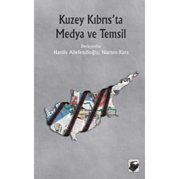 Kuzey Kıbrıs’ta Medya ve Temsil